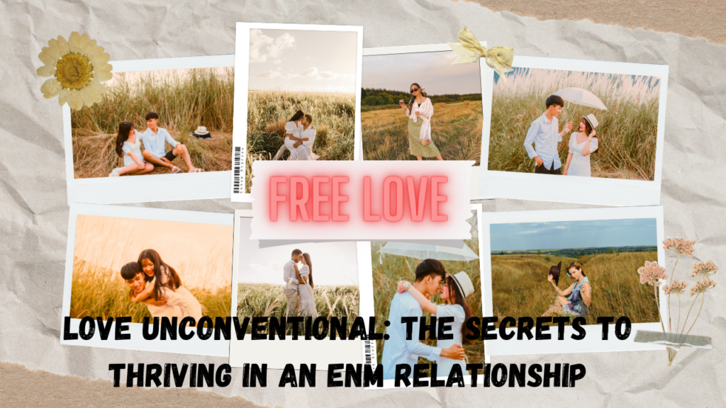 what enm relationship - The Perks of Love: Discover the Benefits of ENM Relationships